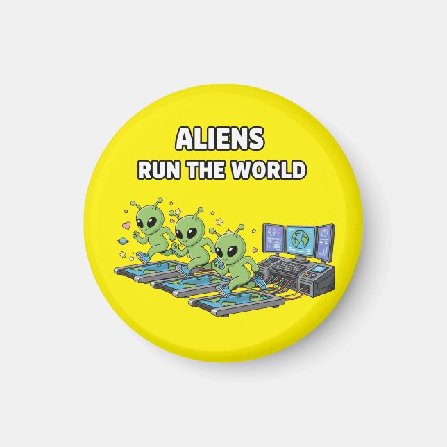Aliens Run the World Magnet (Framsidan)