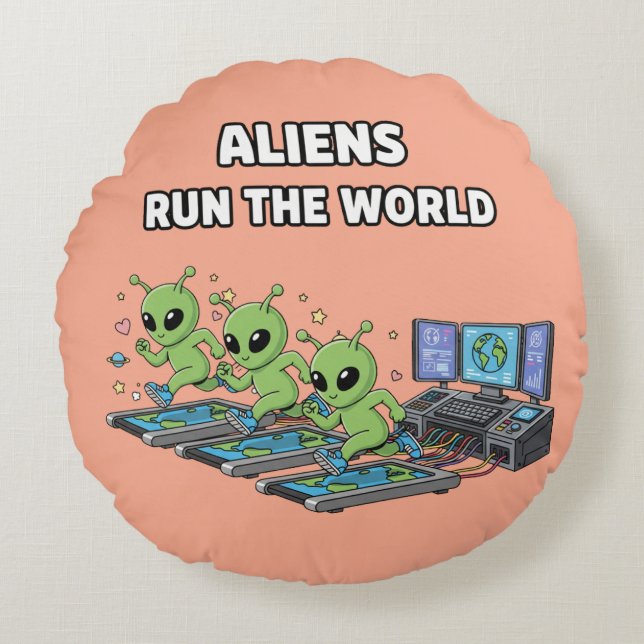Aliens Run the World Rund Kudde (Framsidan)