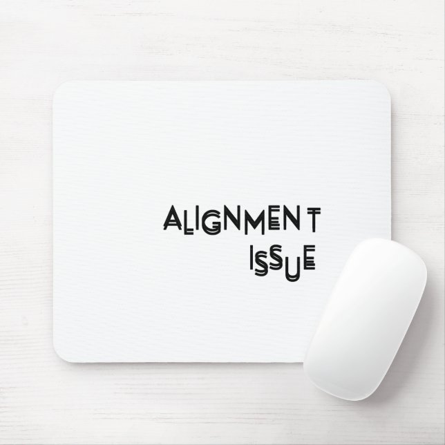 Alignment Issue Aesthetic Typography Precision Musmatta (Med mus)