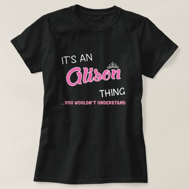 Alison sak skulle du inte förstå t shirt (Design framsida)