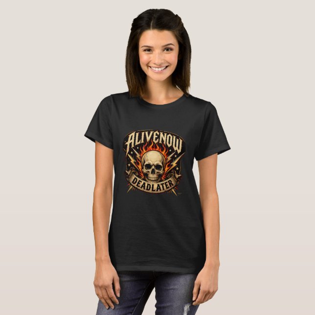 Alive Now Dead Later T-Shirt på svenska (Hel framsida)
