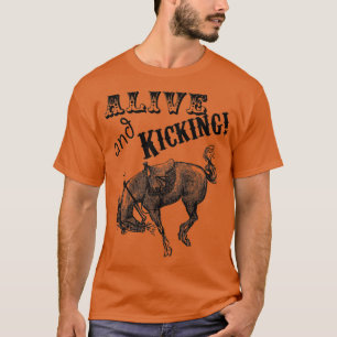 Alive och Kicking Horse T Shirt