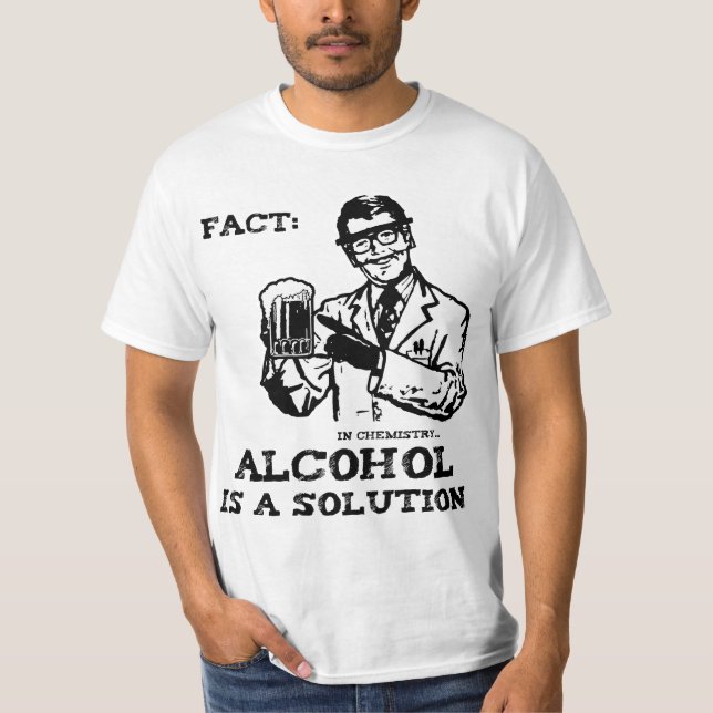 Alkohol är en lösning i kemi t-shirt (Framsida)
