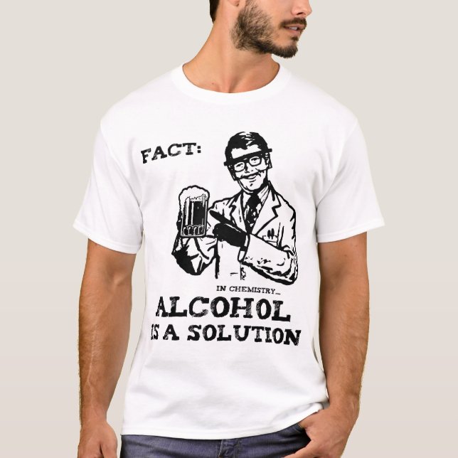 Alkohol är en lösning i kemi t-shirt (Framsida)