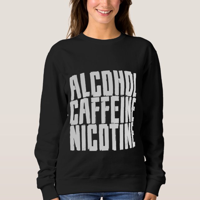 Alkohol Caffeine Nicotine T Shirt (Framsida)