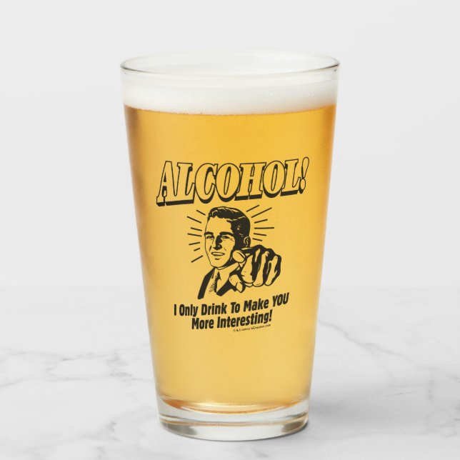 Alkohol: Gör dig mer intressant Glaskopp (Framsida fylld)