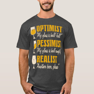 Alkohol Optimist Pessimist Realist Rollig Öldesign T Shirt