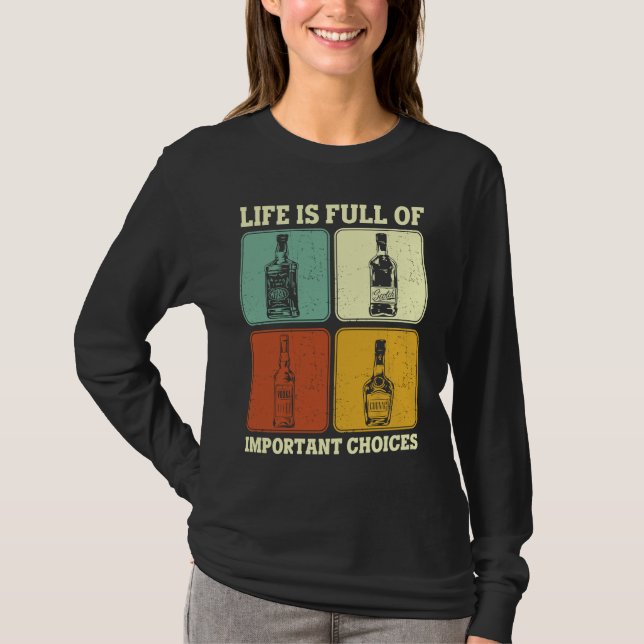Alkohol Party Life Is Full Of Important Choices Wh T Shirt (Framsida)