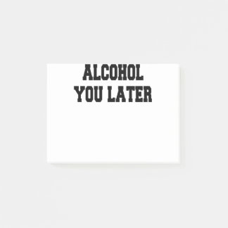 alkohol senare post-it block