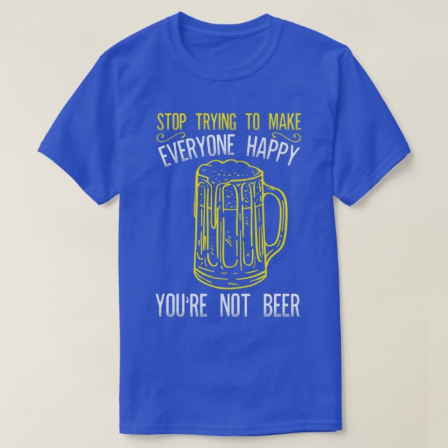 Alkohol Youx27re Not Beer Funny Manar Women Gifts  T Shirt (Design framsida)
