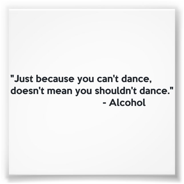 Alkoholförtroende Dancing Fototryck (Framsidan)
