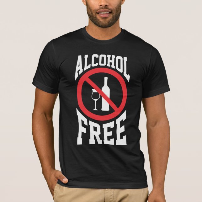 Alkoholfri alkoholfri sober icke-drickande t shirt (Framsida)