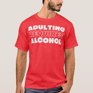 Alkoholfunna NSFW-alkoholdrycker krävs för att äta T Shirt