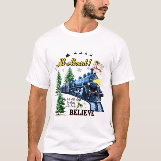 All Aboard Christmas Train – Believe Holiday Steam T Shirt (Framsida)