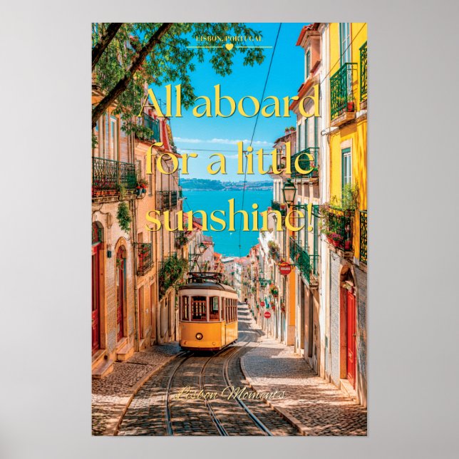 All Aboard För Lite Solsken Lissabon Konst Poster (Framsidan)