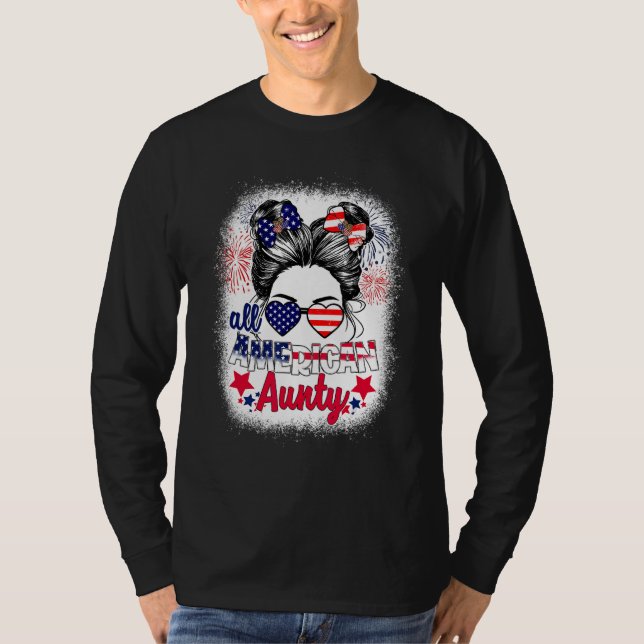 All American Aunty Patriotic 4th Of July Messy Bun T Shirt (Framsida)