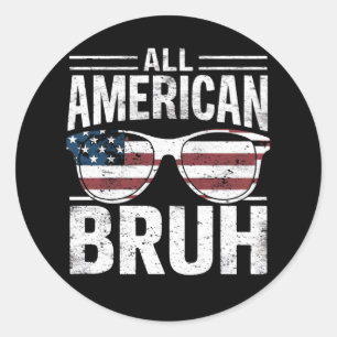 All American Bruh 4:e Juli Pojkar Patriotiska Runt Klistermärke