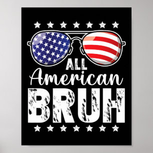 All American Bruh 4:e Juli Pojkar Patriotiska Tonå Poster