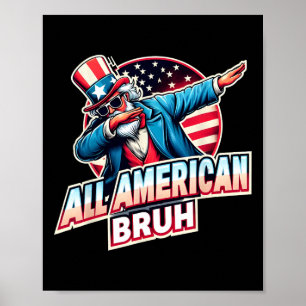 All American Bruh Amerikansk Usa Flagga Rolig 4:e Poster