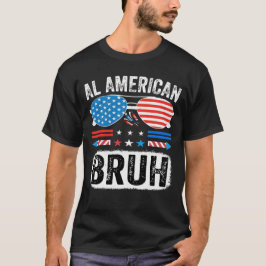 All American Bruh Funny Patriotic Meme Shirt USA T Shirt