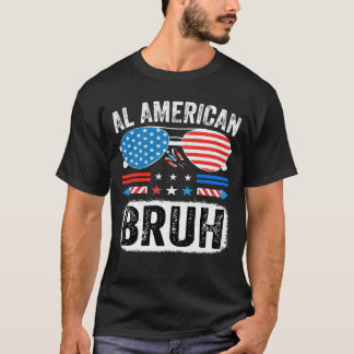 All American Bruh Funny Patriotic Meme Shirt USA T Shirt