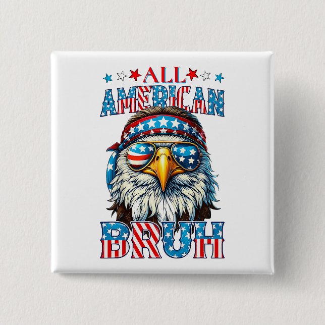 All-American Bruh - Patriotic Eagle Swagger Knapp (Framsida)