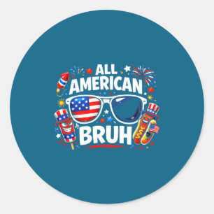 All American Bruh Rolig Patriotisk Runt Klistermärke