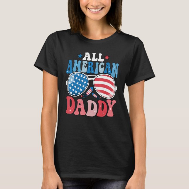 All American Daddy Sunglasses 4th of July Family M T Shirt (Framsida)
