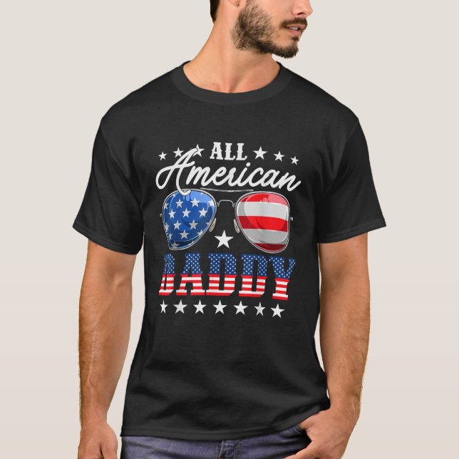 All American Daddy USA Flag Sunglasses 4th Of July T Shirt (Framsida)