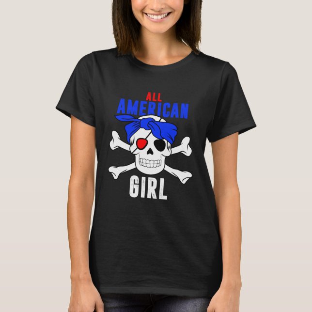 All American Girl 4th of July Pirate Skull USA Fla T Shirt (Framsida)