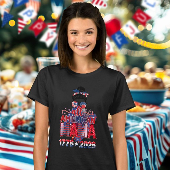 All American Mama 1776 2026 USA Celebration  T Shirt (Skapare uppladdad)