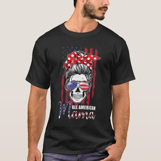 All American Mama Mom Messy Bun Skull 4th Of July  T Shirt (Framsida)