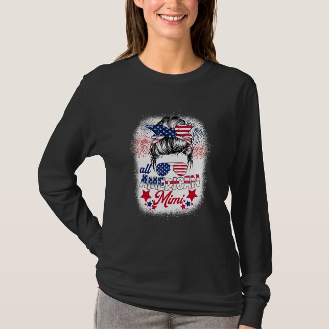 All American Mimi Patriotic 4th Of July Messy Bun  T Shirt (Framsida)