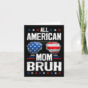 All American Mom Bruh 4:e Juli Mamma Mamma Patriot Kort
