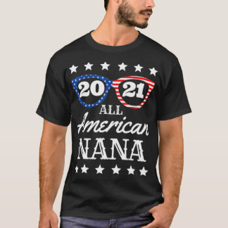 All American Nana 4th Of July Grandma Sunglasses 2 T Shirt
