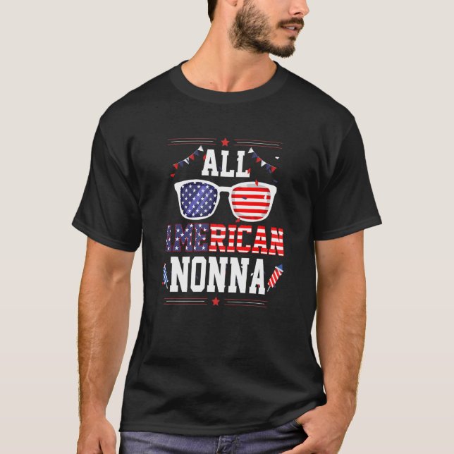 All American Nonna 4th of July US Flag Sunglasses  T Shirt (Framsida)