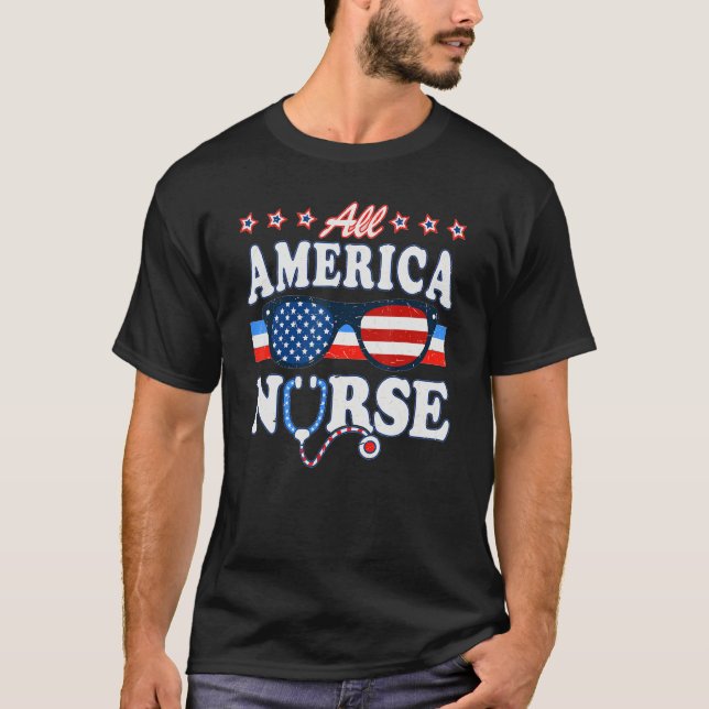 All American Nurse 4th Of July Patriotic Nurse Lif T Shirt (Framsida)