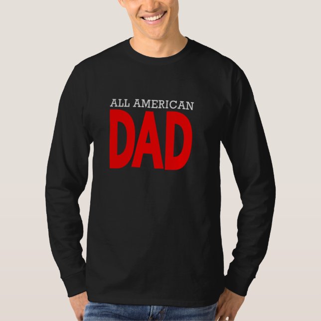 All American Pappa Patriotic juli 4 Fars dag H T Shirt (Framsida)