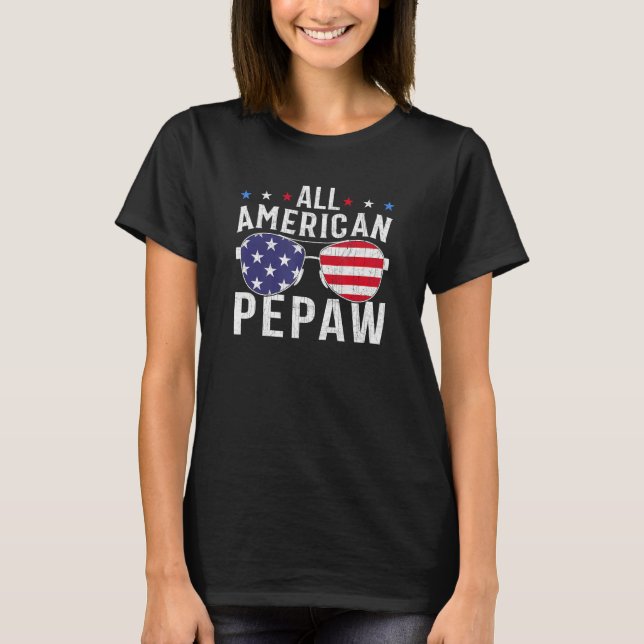 All American Pepaw USA Flag Sunglasses 4th Of July T Shirt (Framsida)