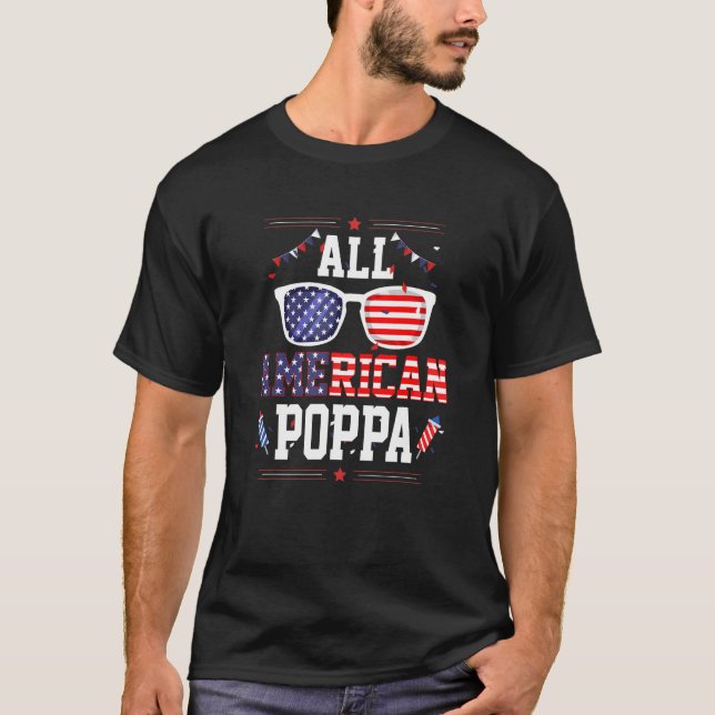 All American Poppa 4th of July US Flag Sunglasses  T Shirt (Framsida)
