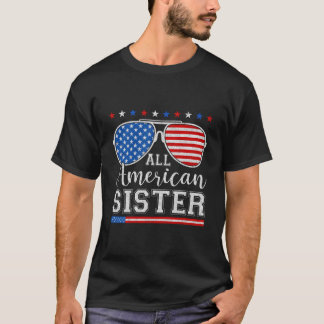 All American Sister 4Th Of July Patriotic Sunglass T Shirt