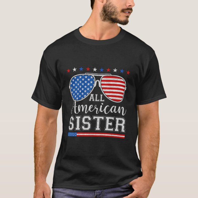 All American Sister 4Th Of July Patriotic Sunglass T Shirt (Framsida)