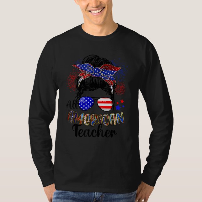 All American Teacher USA Flag  4th Of July Messy B T Shirt (Framsida)