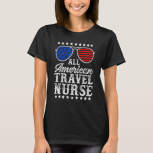 All American Travel Nurse Sunglasses USA 4th Of Ju T Shirt