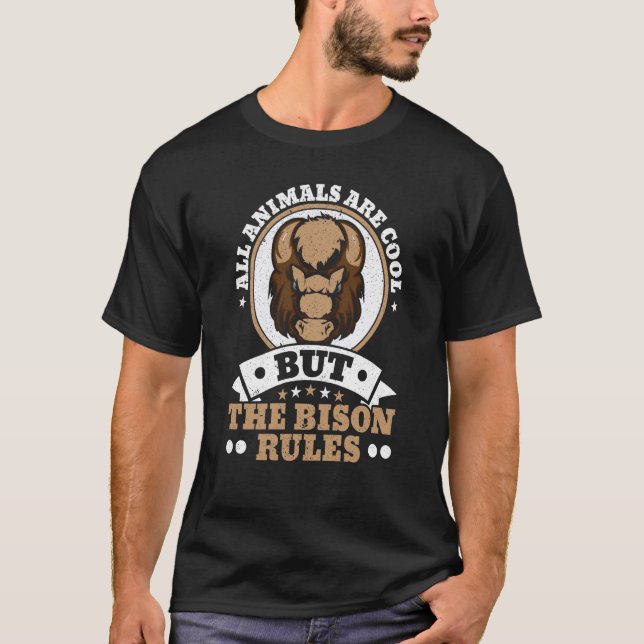 All Animals Are Cool But The Bison Rules Bull Buff T Shirt (Framsida)