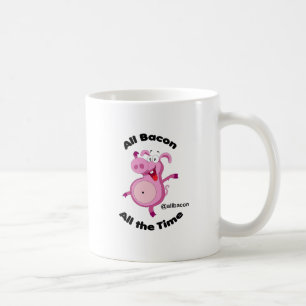 All bacon hela tiden kaffemugg