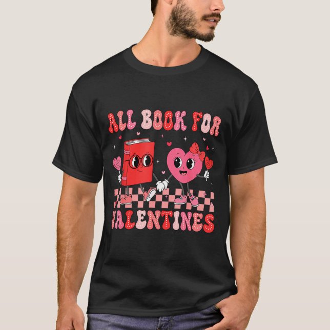 All Booked For Valentine Book Librarian Teacher Wo T Shirt (Framsida)