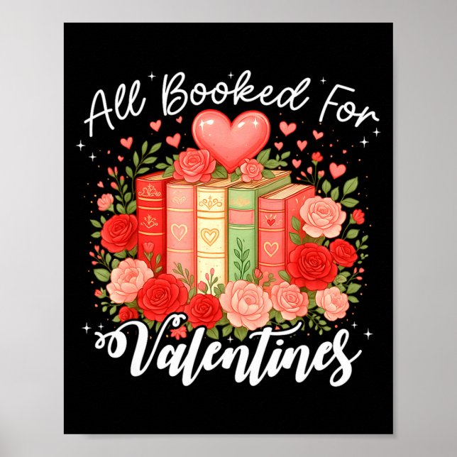 All Booked For Valentine Book Lovers Teacher Girl  Poster (Framsidan)