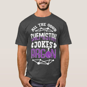 All Bra Chemistry Joke Argon Chemist Gift T Shirt