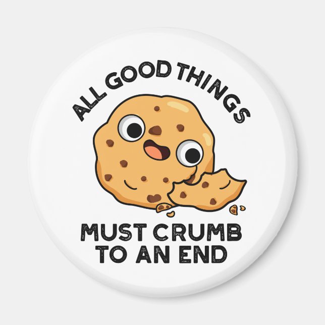 All Bra Sak Crumb till en fin Cookie Pun Magnet (Framsidan)